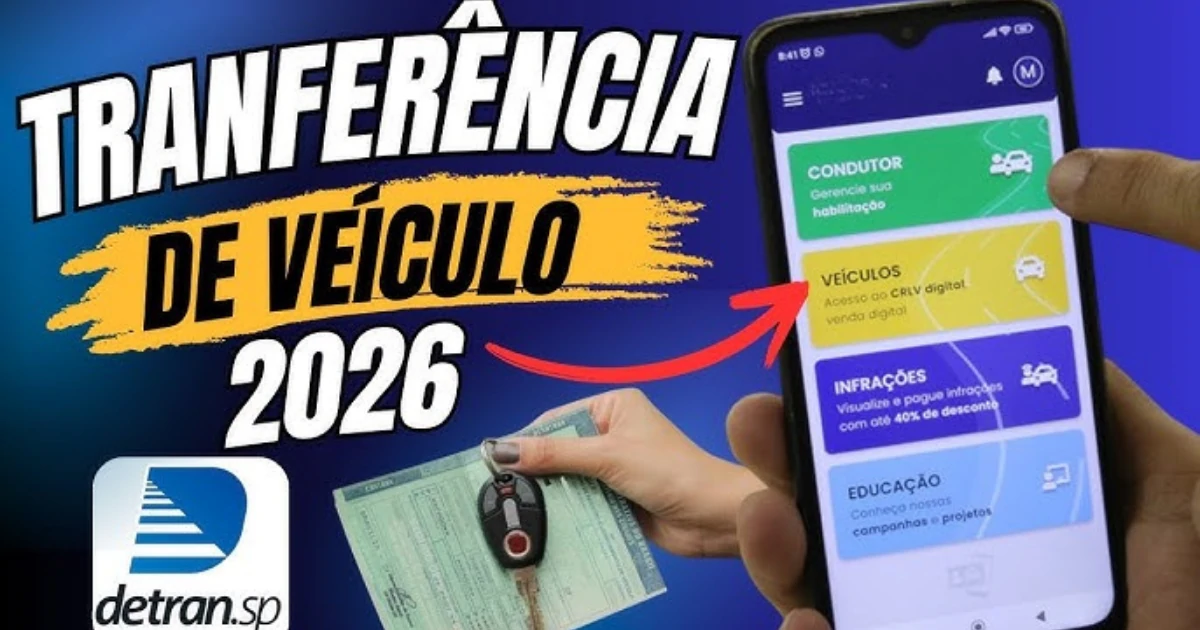 Como Fazer Transferência de Veículo: Guia Completo e Passo a Passo 2026